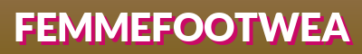 FemmeFootwear – Bottines, Sandales et Escarpins pour Femmes